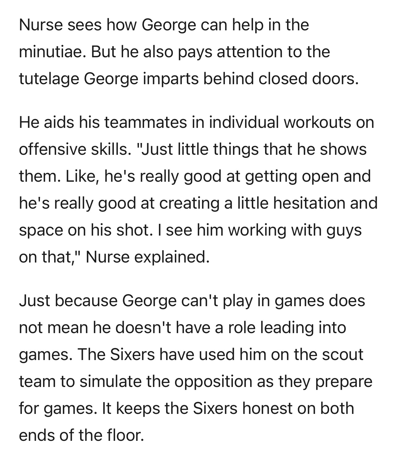 费城——在76人队位于卡姆登的训练馆里，你或许会看到保罗·乔治正从球场一端底线跑