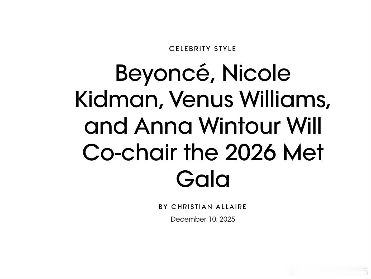 26年Met Gala由妮可·基德曼、碧昂丝、大威廉姆斯、安娜·温图尔担任联合z