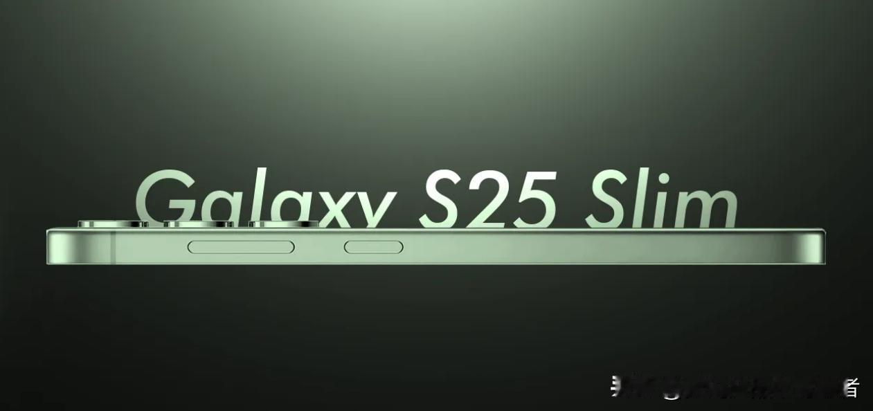 三星Galaxy S25 Slim (SM-S937x/DS) ，主打一个超薄，