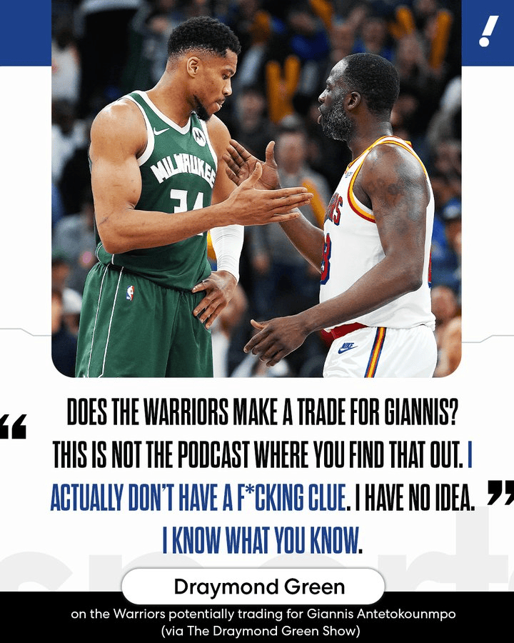 追梦在播客中透露：“勇士会为了字母哥启动交易吗？我真的完全不清楚，我知道的和你们