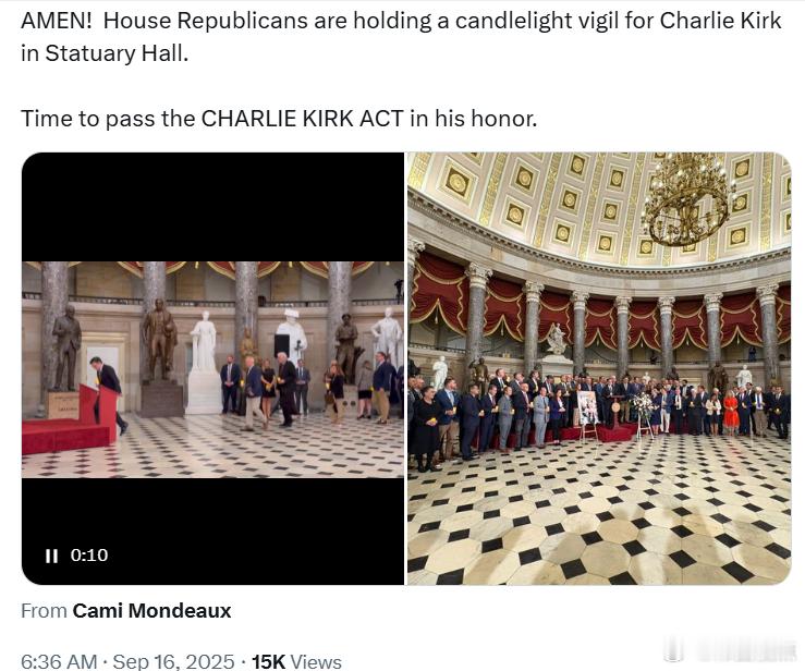 众议院共和党人正在雕像大厅为查理·柯克举行烛光守夜。是时候通过《查理·柯克法案》