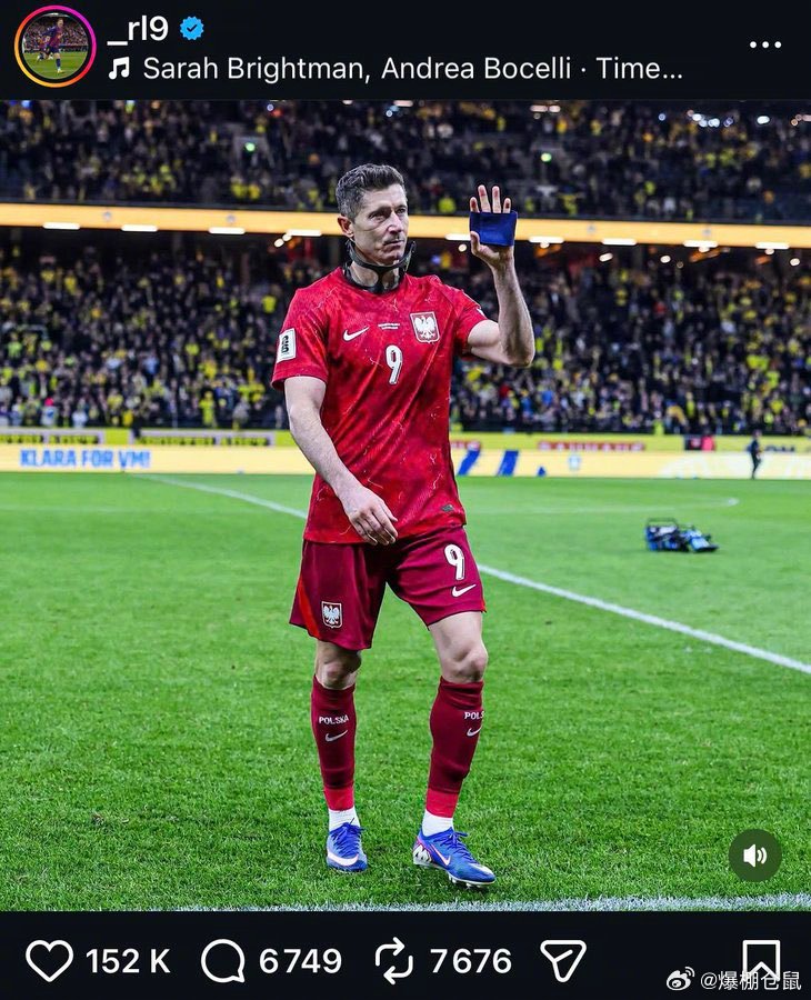 【告别？】莱万无缘世界杯，37岁的巴萨前锋莱万在社交媒体上发布比赛图片，配乐为“