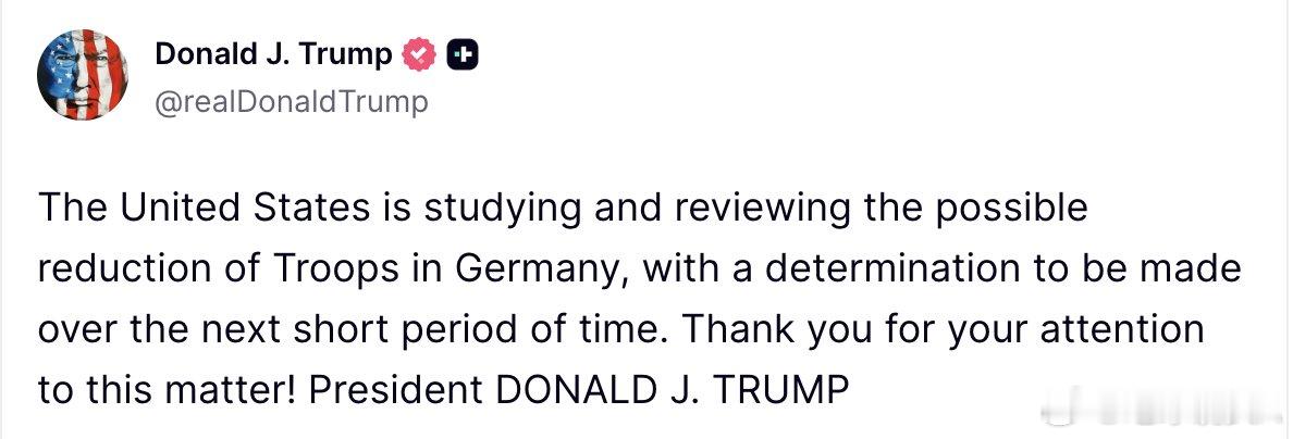 美伊以冲突 懂王：美国正在研究并评估缩减驻德驻军的可能性，将在短期内做出最终决定