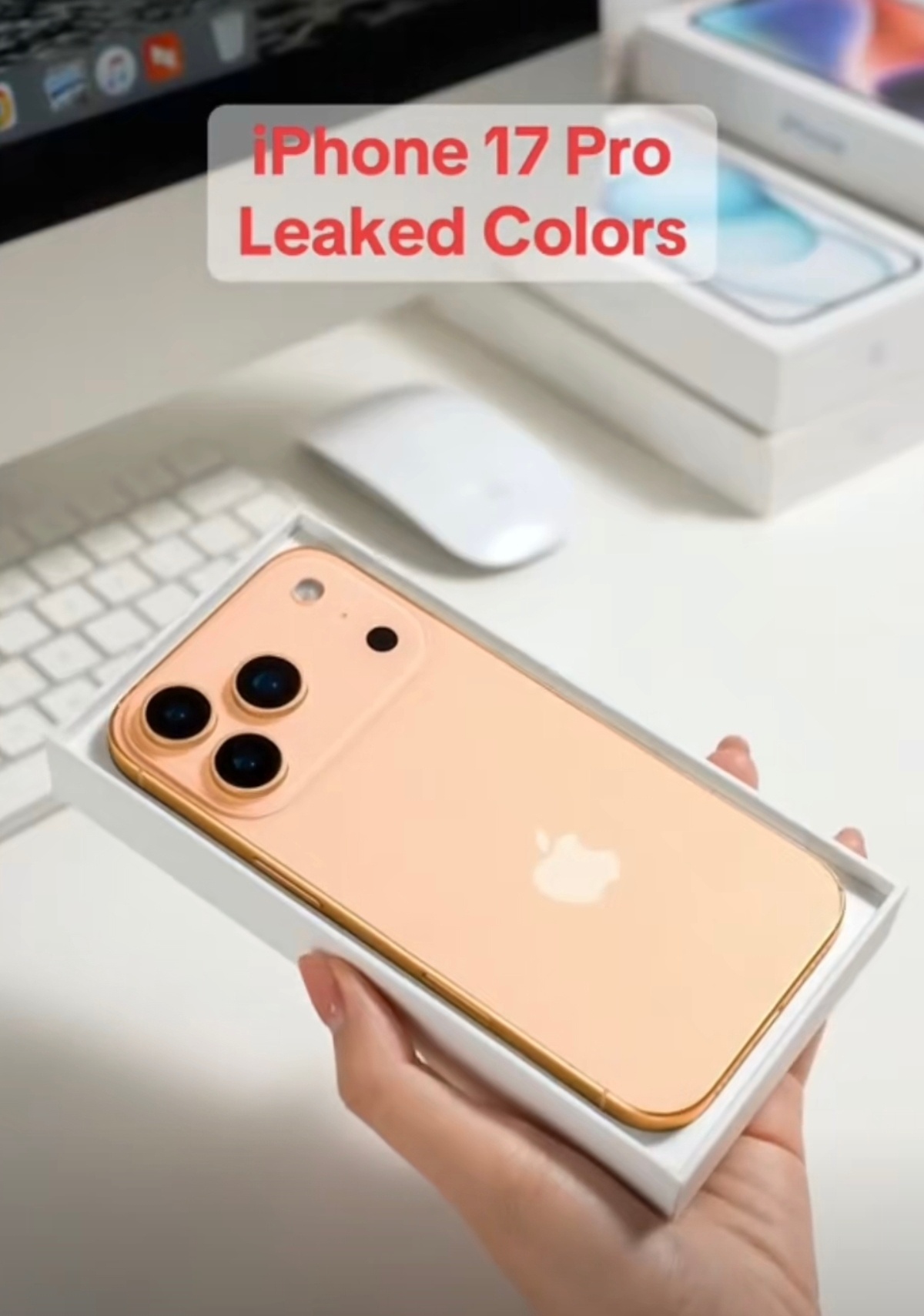iPhone17Pro橙色机模曝光 感觉iPhone 17 Pro这橙色还挺有辨