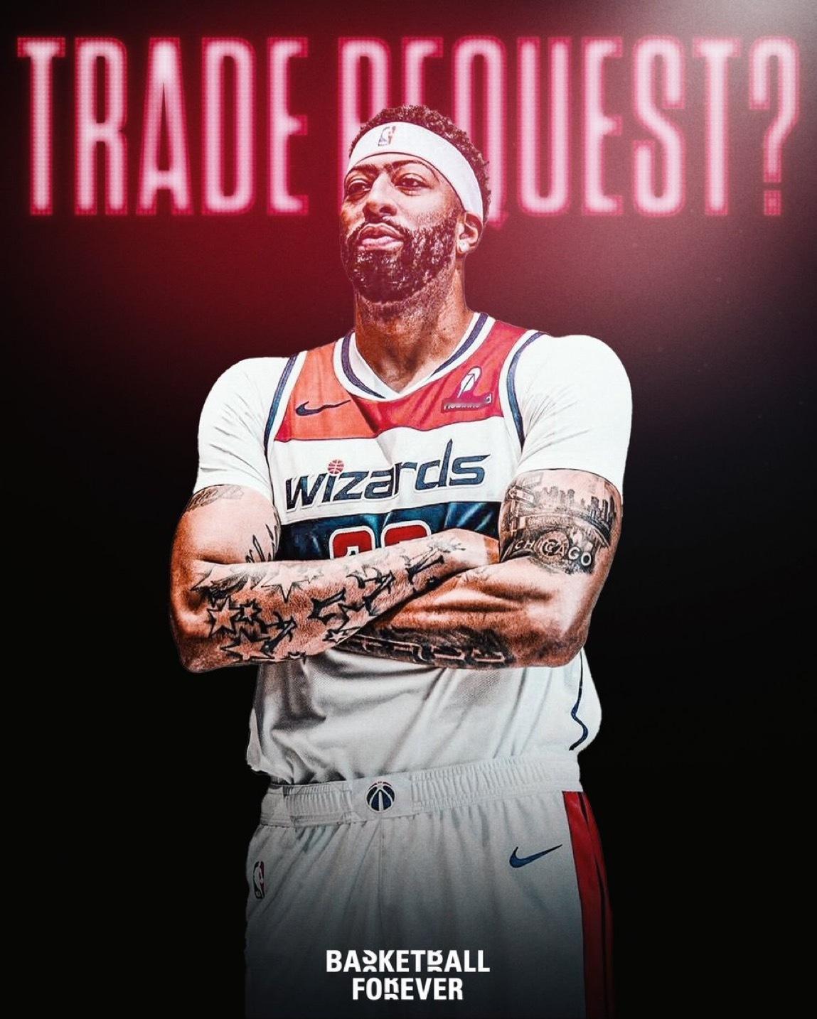 人们普遍认为，安东尼·戴维斯将在从未为奇才队打过一场比赛后请求交易🚨戴维斯，3