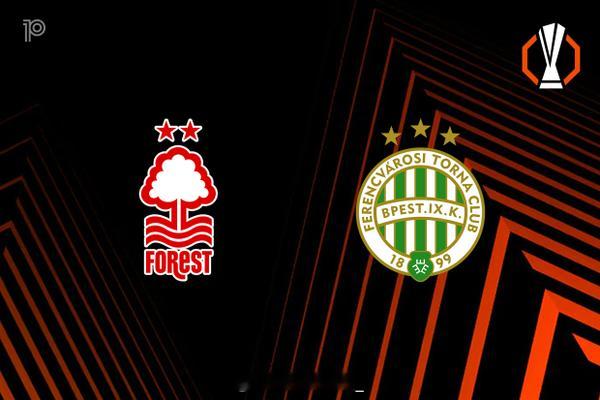 欧联杯【诺丁汉森林vs费伦茨瓦罗斯】单篇看法，希望给各位有个参考【重要伤停】诺丁