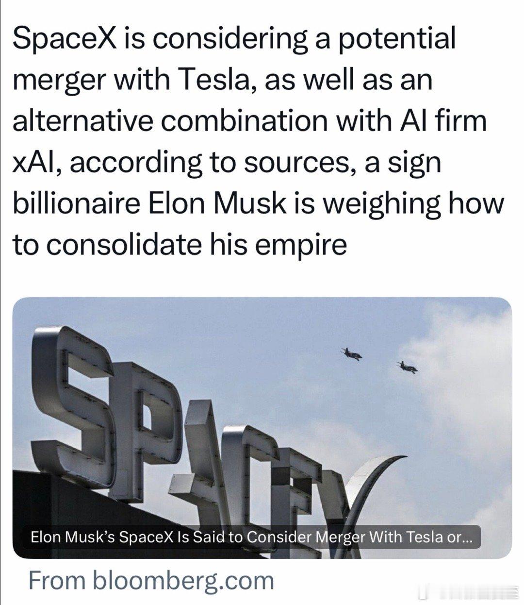SpaceX 在考虑与Tesla合并，或者与xAI合并换句话说，Musk在考虑怎