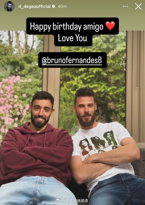 德赫亚ins为B费送上生日祝福“Happy birthday amigo ❤️ 
