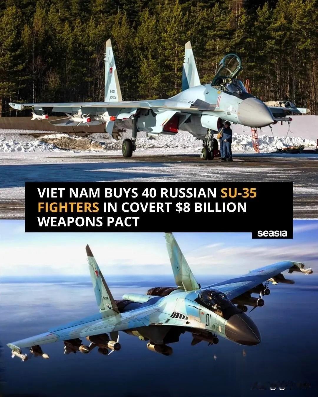 新闻早知道！据相关报道披露，越南欲向俄罗斯采购40架苏-35战斗机，价值80亿美