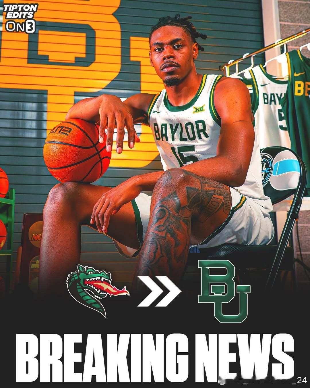 阿拉巴马大学伯明翰分校前锋埃文·查特曼(Evan Chatman)转学加盟贝勒大