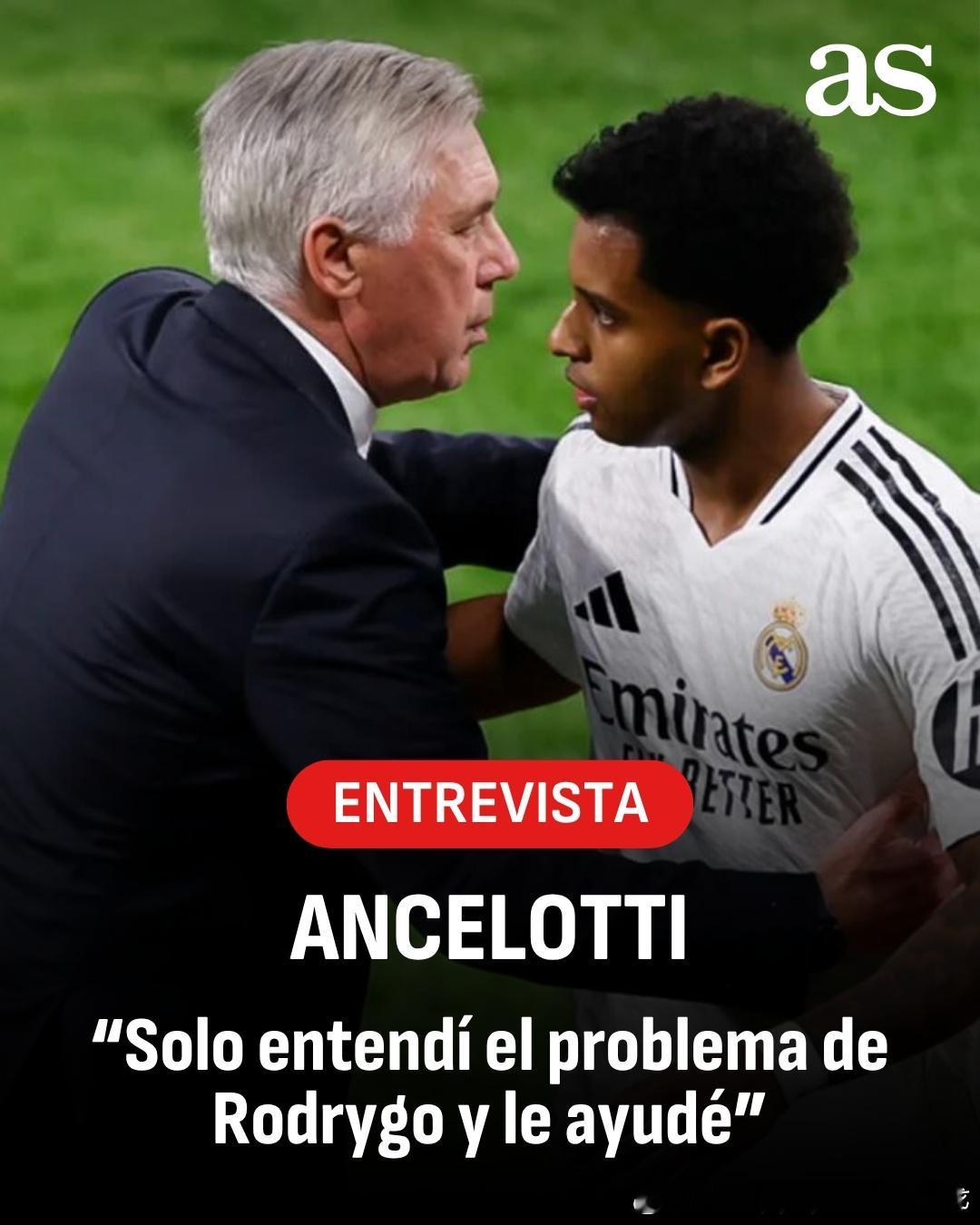 安切洛蒂：“当你身处困境时，你需要身边人的帮助。我看到罗德里戈现在状态很好，他充