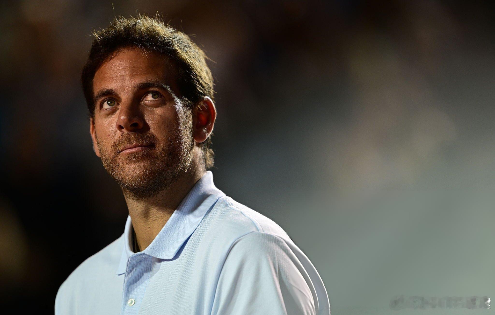 【德尔波特罗：不怀念职业比赛 身体已无法回应】“每次看到职业网球比赛，我对比赛的