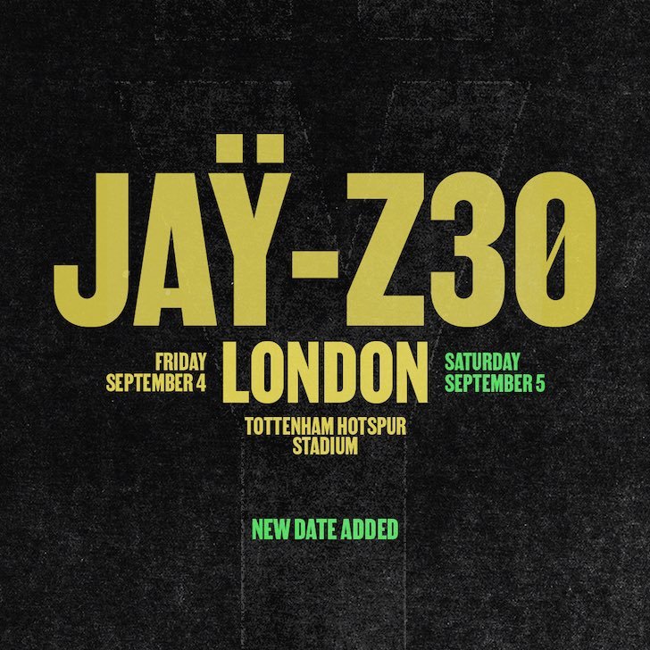 JAY-Z 出道30周年，演出再加场🏟️ TOTTENHAM STADIUM 
