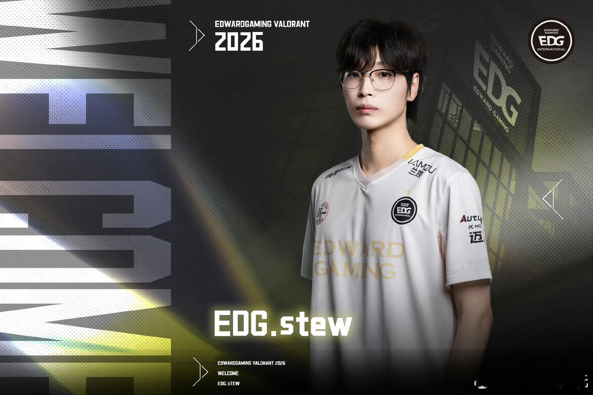 EDG无畏契约官宣stew加入！stew加入EDG2026vctcn第二赛段20