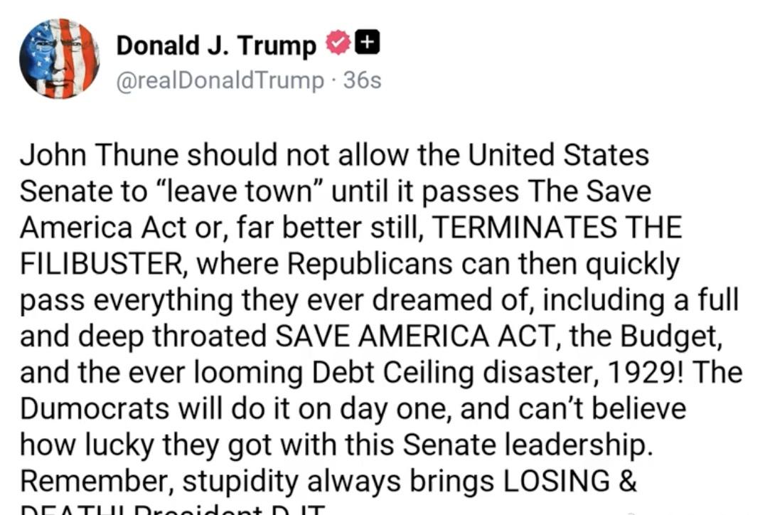 ‼️特朗普：“约翰·图恩不应允许美国参议院在通过《拯救美国法案》之前“离开城镇”