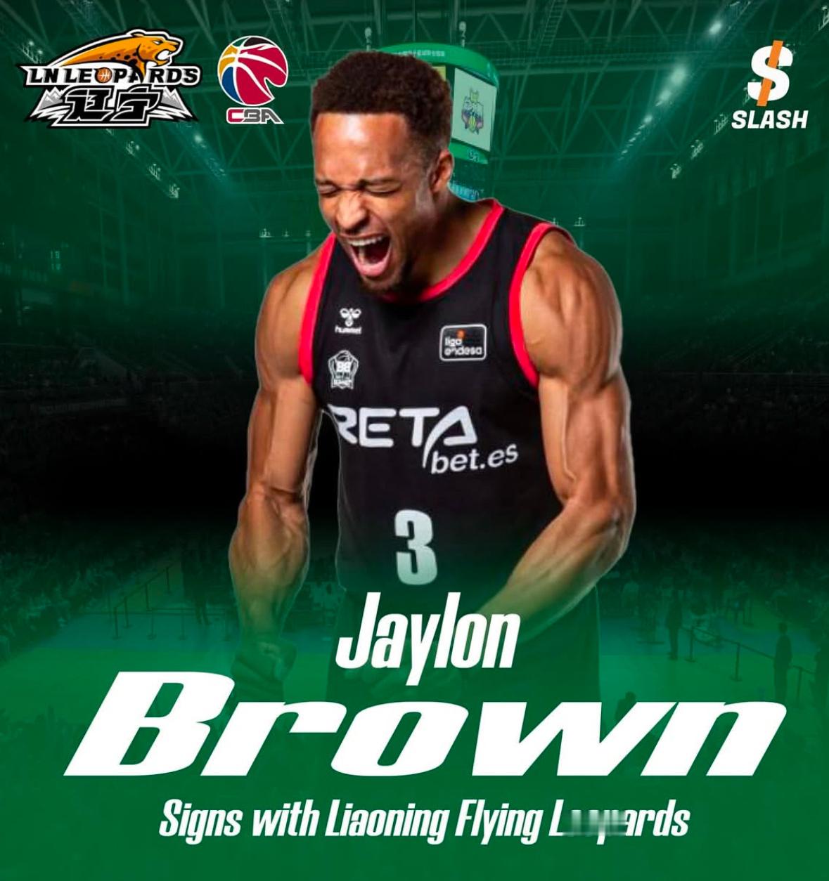 经纪公司Slash sportsent 官宣杰伦布朗Jaylon Brown 加