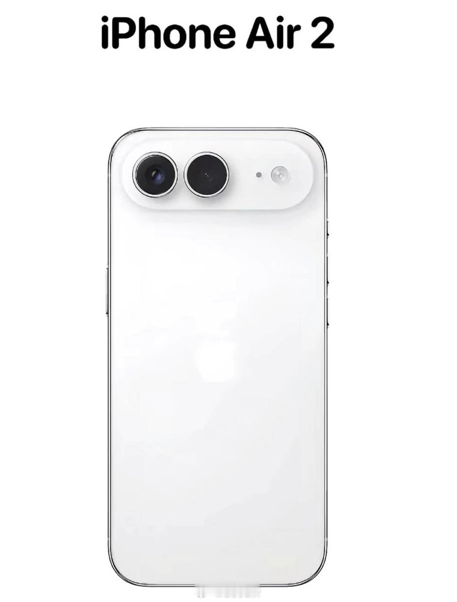 iPhone Air2 升级双摄、大电池、散热优化，1代被用户吐槽的点全部给“修