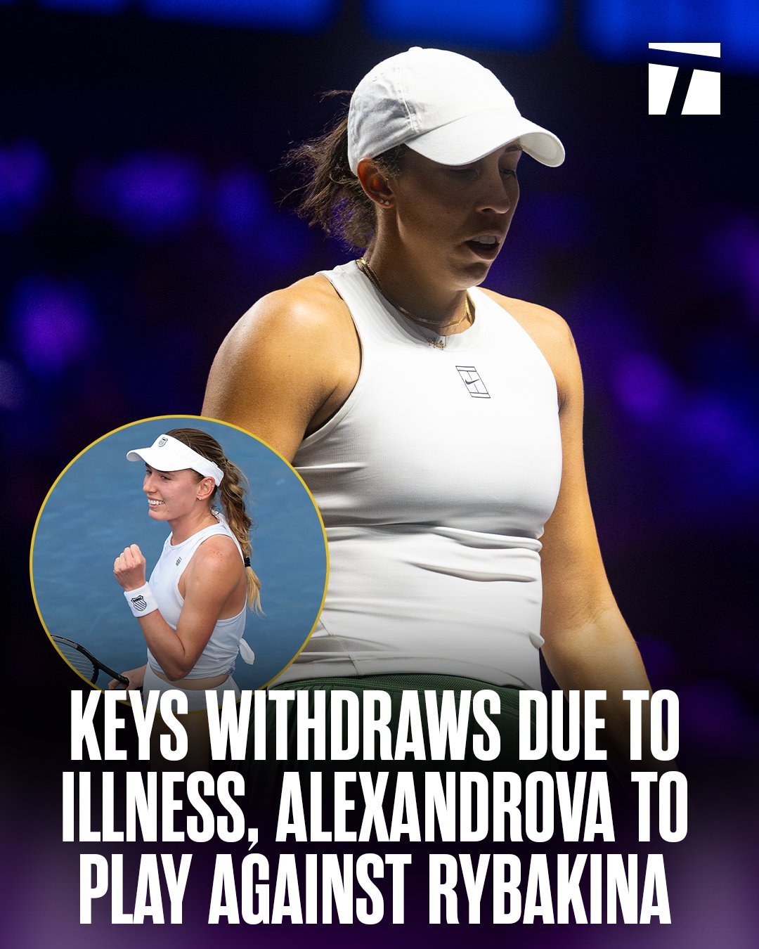 利雅得wta年终总决赛 小威组：已经出局凯斯因病退出总决赛最后一轮，第一替补安德