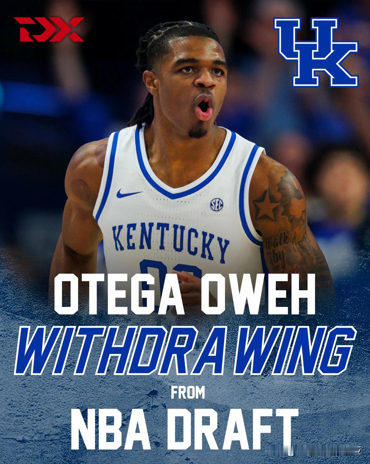 肯塔基后卫Otega Oweh宣布退出2025年nba选秀 留校征战大四赛季，身