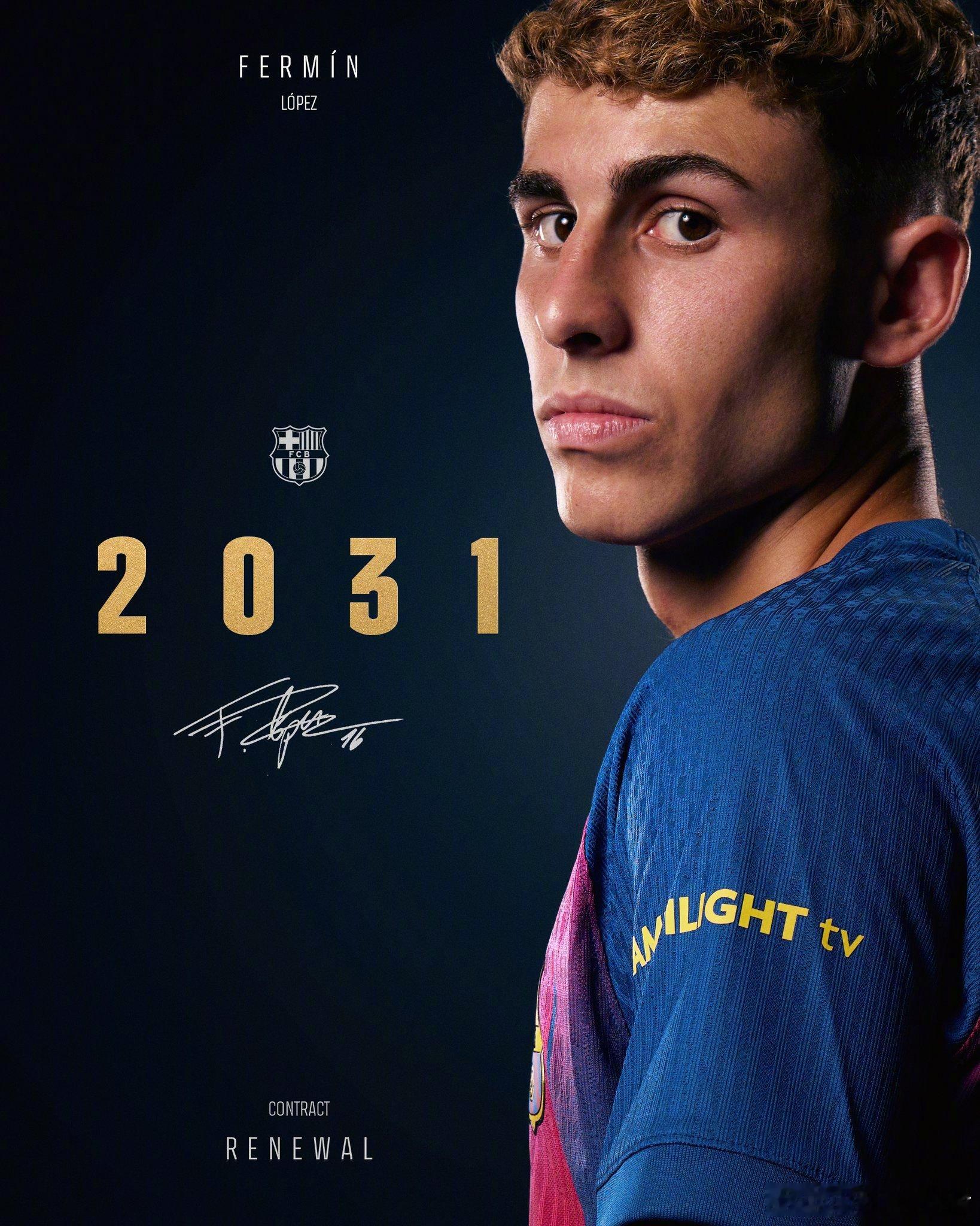 官方：巴塞罗那足球俱乐部与费尔明·洛佩斯达成协议，续约至2031年夏天。几天内俱