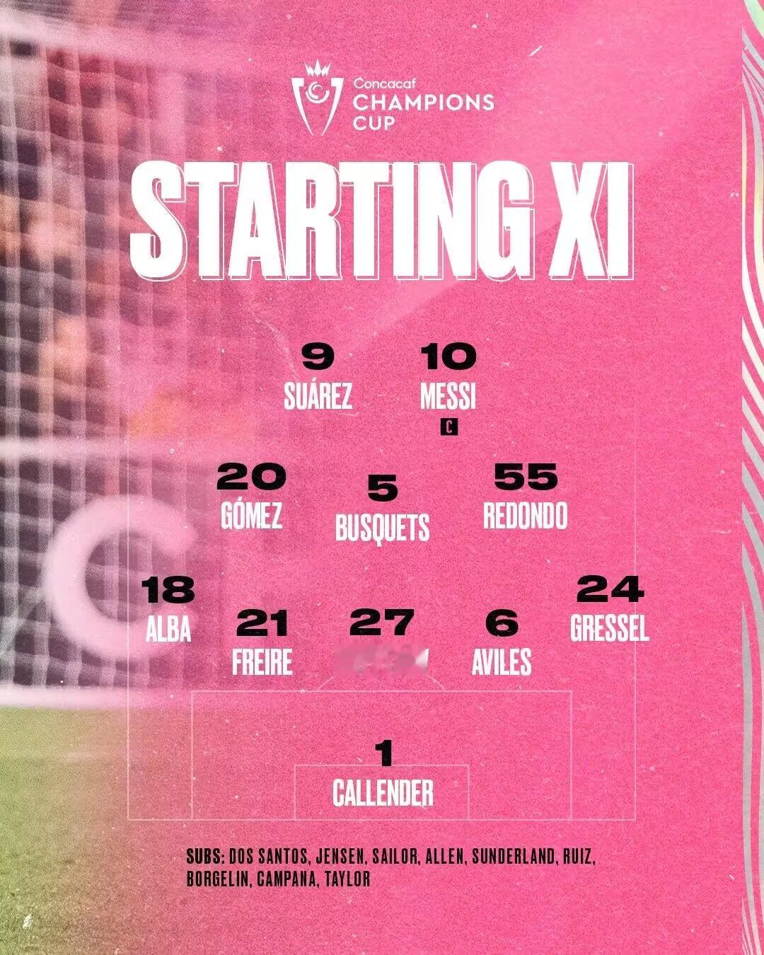 迈阿密国际vs纳什维尔首发出炉！梅西领衔！完整首发：1-卡伦德、6-阿维莱斯、2