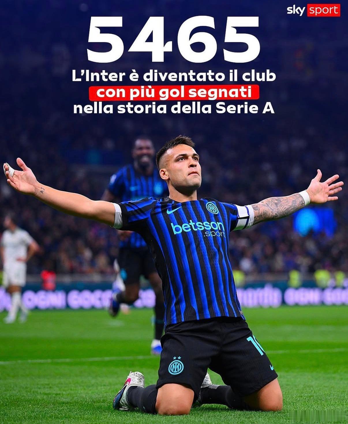 一个数据 目前为止国米已经在意甲打进了5465球 成为了意甲历史上进球最多的球队