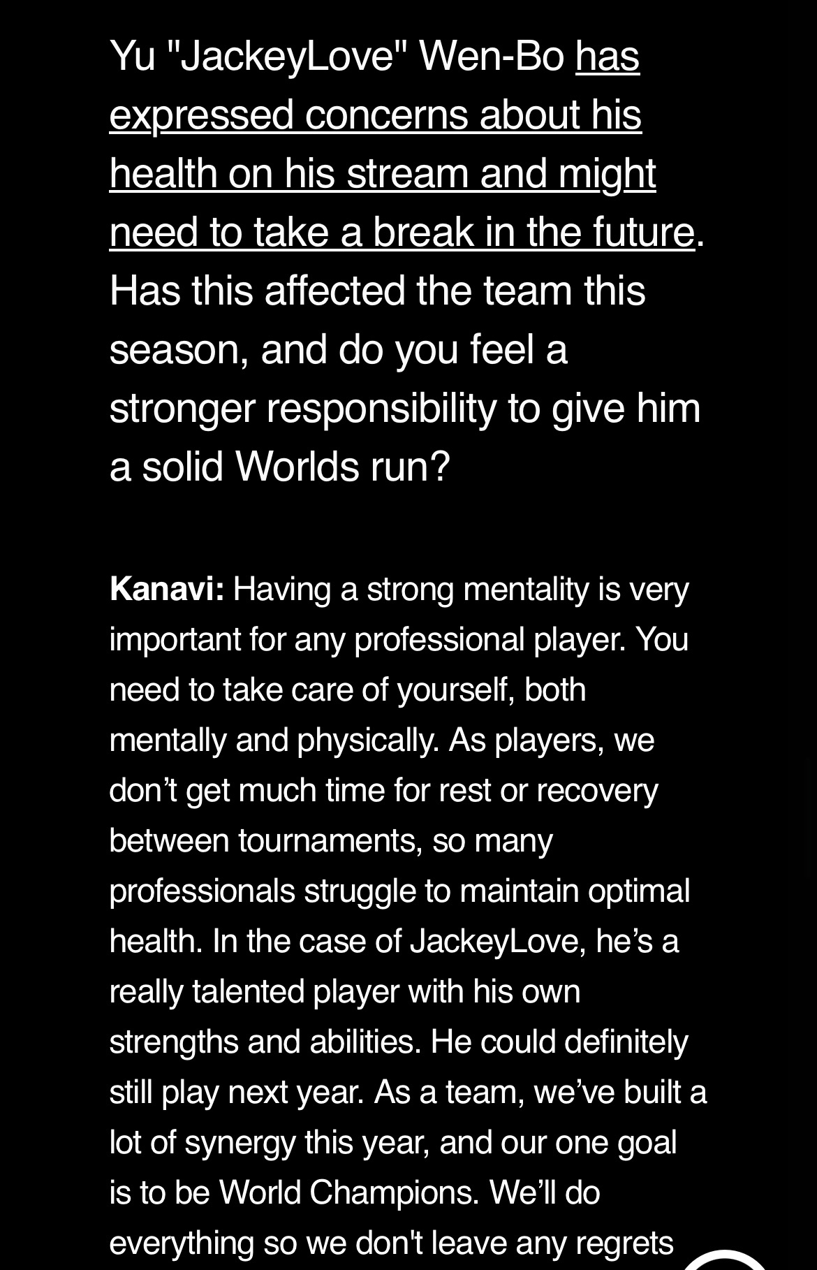 Q. 你的队友JackeyLove之前表达了对自己的健康状况的担忧，将来可能需要