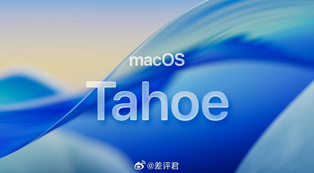#差评说数码# 说完手机平板，接下来就是 macOS 26 了。留给苹果的加州地