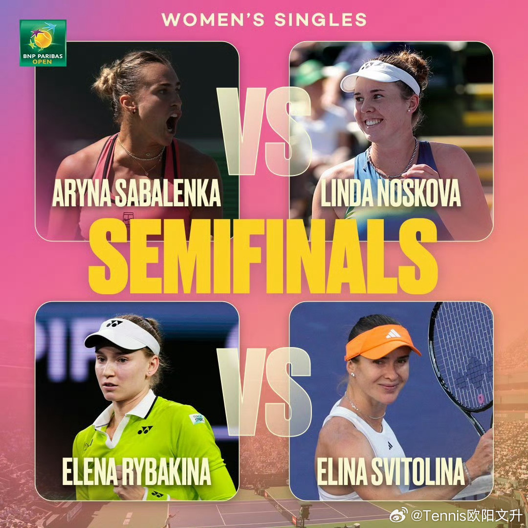 🔵WTA1000印第安维尔斯女单四强【1】🇧🇾萨巴伦卡 vs 【14】🇨
