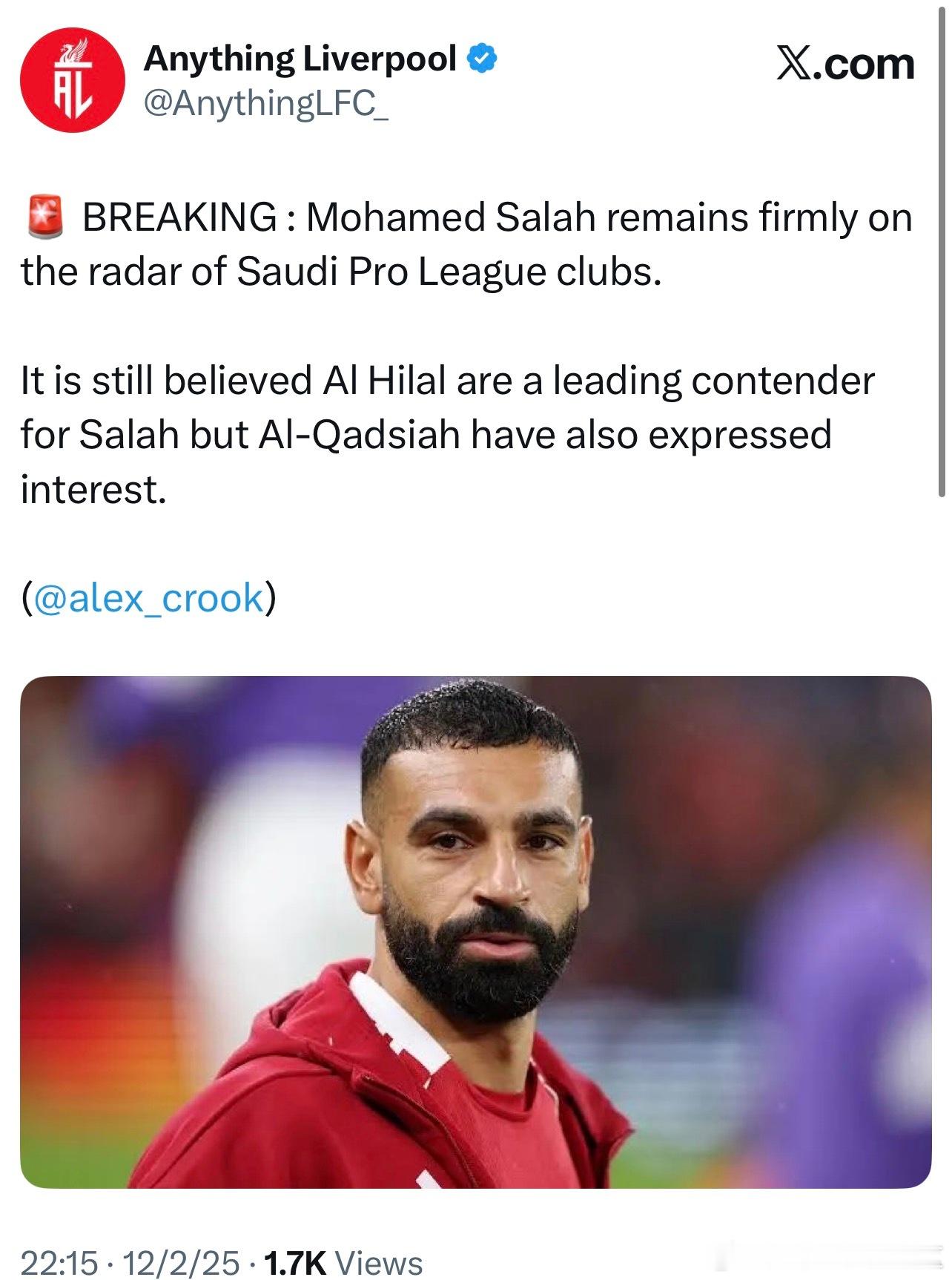 Alex Crook：萨拉赫仍在几支沙特球队球队的考查范围之内。大家相信利雅得新