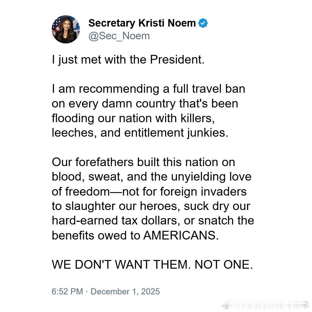 【黄金时代】国土安全部长克里斯蒂·诺姆刚刚会见了特朗普总统，并建议对“所有向我国
