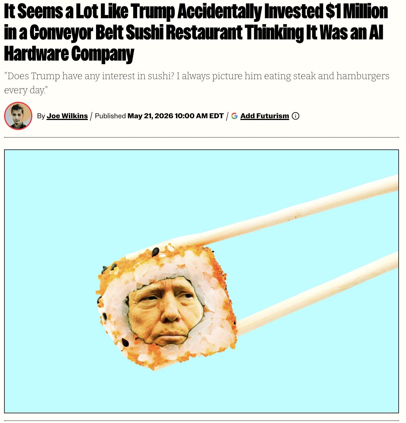 特朗普错买日本寿司连锁店，而非人工智能公司。热点解读 据Futurism援引日本