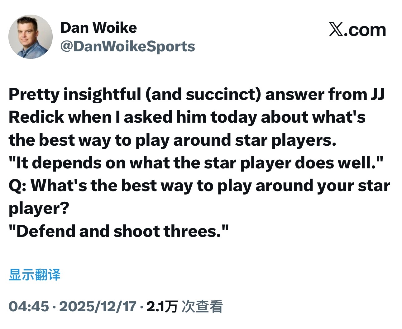 记者Dan Woike向雷迪克询问围绕球星打球的最佳方式时，他给出的回答颇具见地