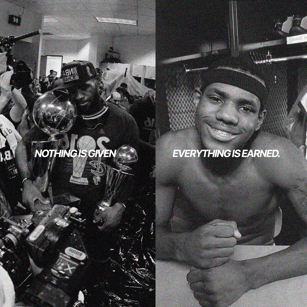 Nothing is given. Everything is earned”（
