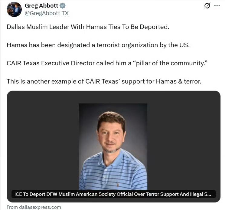 德克萨斯州州长阿博特：

达拉斯一名与哈马斯有联系的穆斯林领袖即将被驱逐出境。