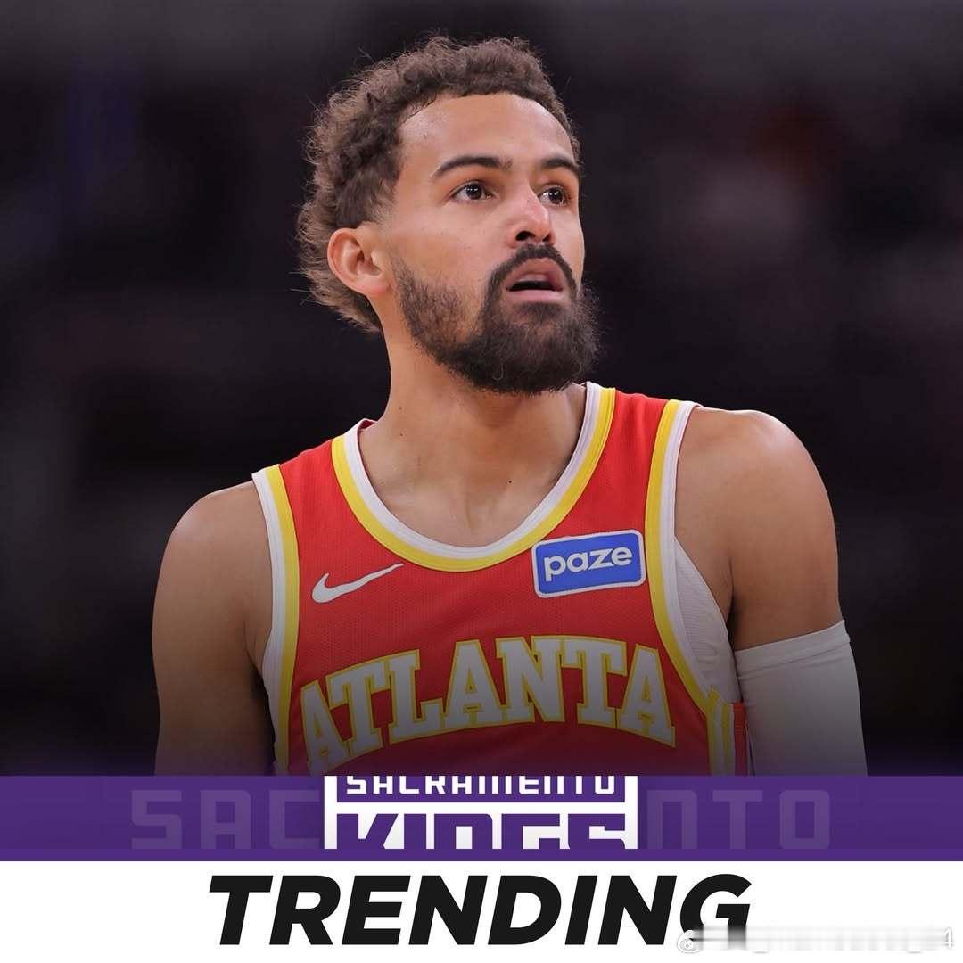 杰夫·蒂格表示，特雷·杨应该考虑主动寻求交易至国王：