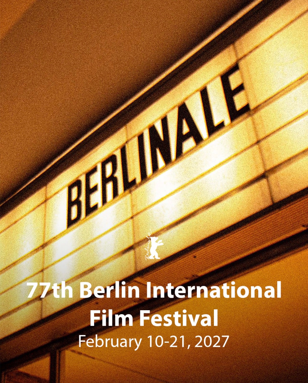 第77届柏林电影节 宣布举办日期，将于2027年2月10日至21日举行！ 