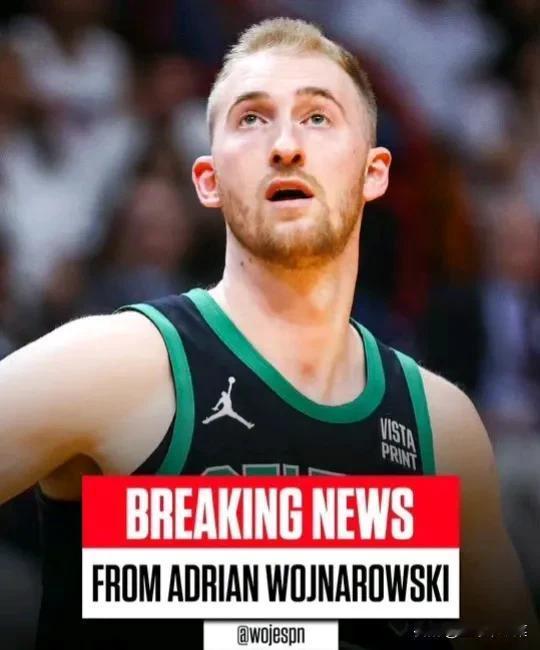 woj：豪瑟4年4500万提前续约凯尔特人。