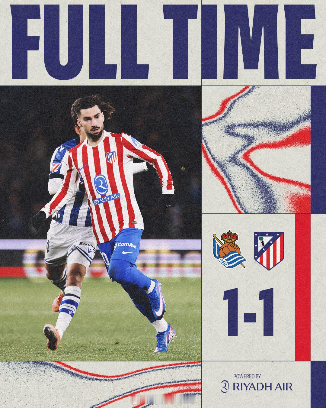 ⏱️全场结束｜皇家社会1️⃣-1️⃣马德里竞技AupaAtleti 🔴⚪️马德