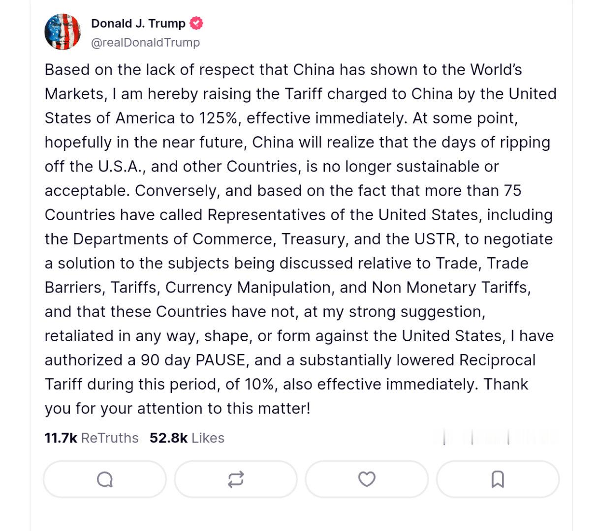 特朗普：对中国的关税提高到125%，立即生效，而对于75个没对美国进行报复的国家