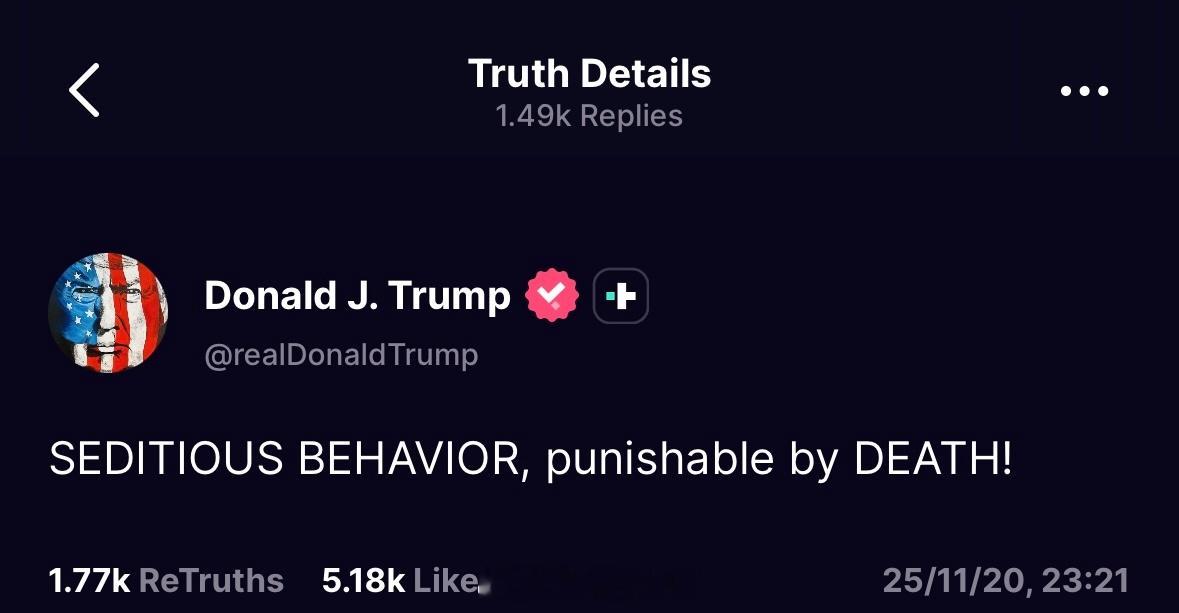 特朗普怒了：煽动叛乱的行为，可判处死刑！ps：此前民主党议员呼吁军方不要执行任何