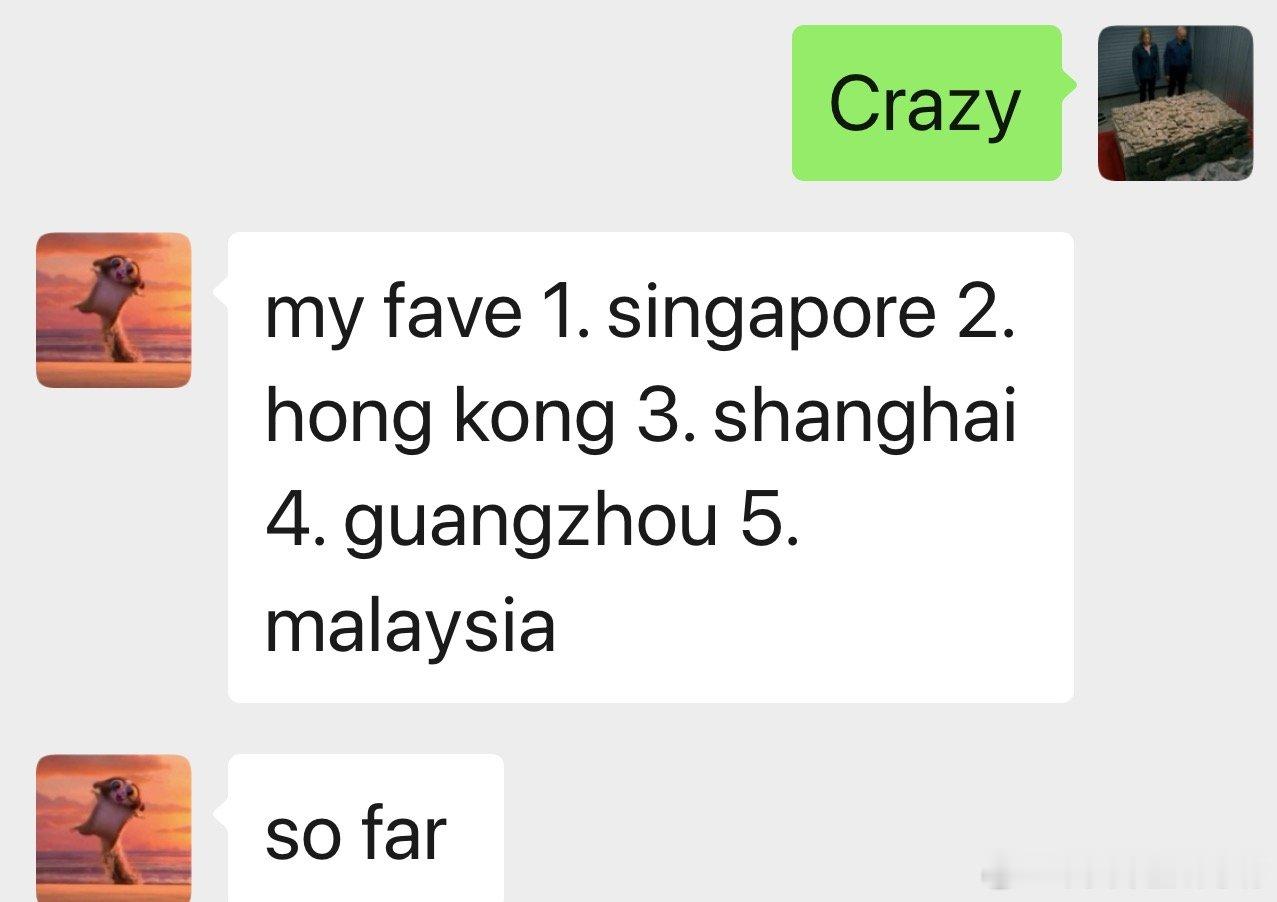 陈姐给这些天去到的地方最爱排名： 1.新加坡2. 香港3.上海4. 广州5. 马