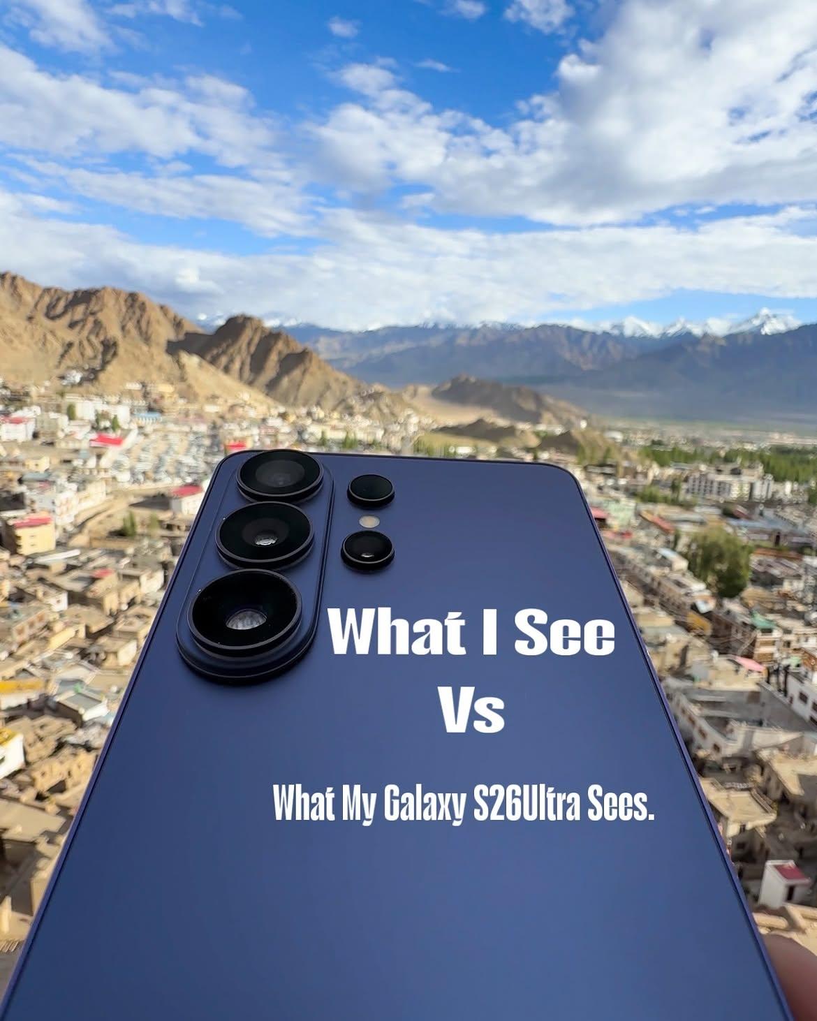 亲眼所见的风景，由 Galaxy S26 Ultra 定格留存。
今年七月将迎来
