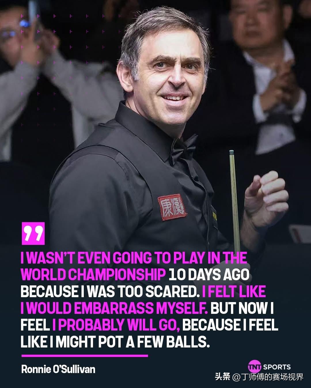 奥沙利文经历了世界公开赛之后表示自己可能有信心出现在世锦赛上。

奥沙利文说：“