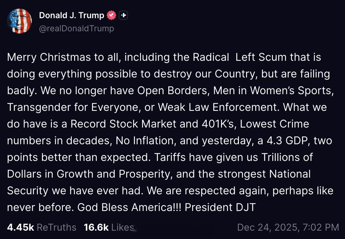 川普：“祝所有人圣诞快乐，包括那帮极端左派的渣渣，他们是拼了命的想毁掉这个国家，