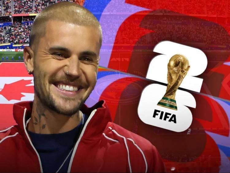 FIFA官方：贾斯汀·比伯将与麦当娜、夏奇拉、防弹少年团一同担任2026年世界杯