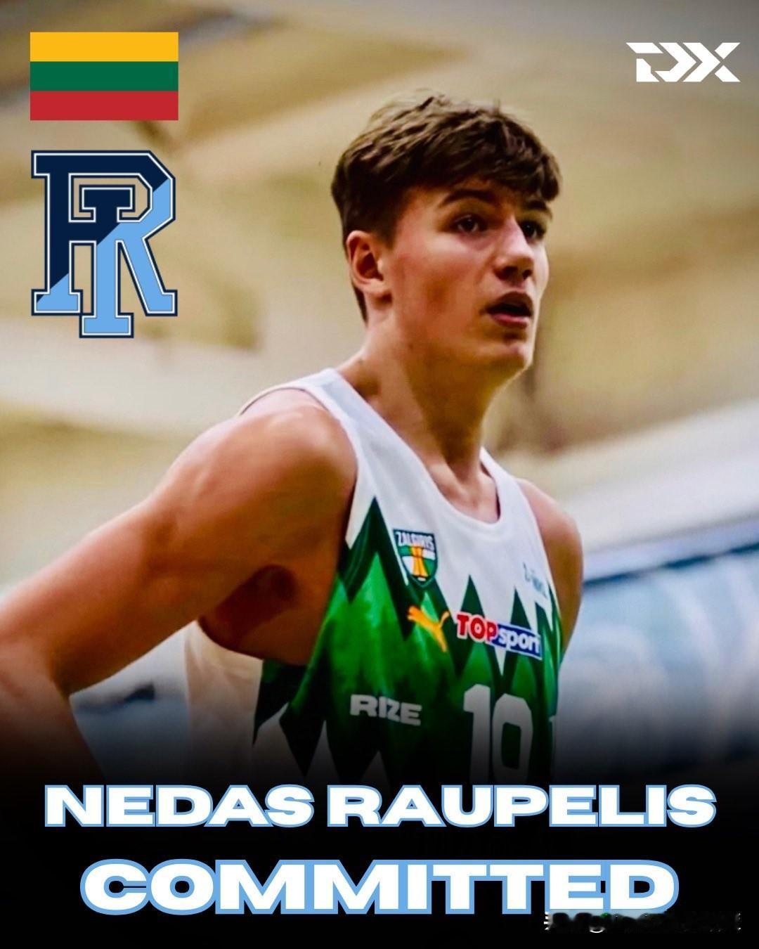 立陶宛中锋Nedas Raupelis宣布承诺NCAA男篮 罗德岛大学，效力于立