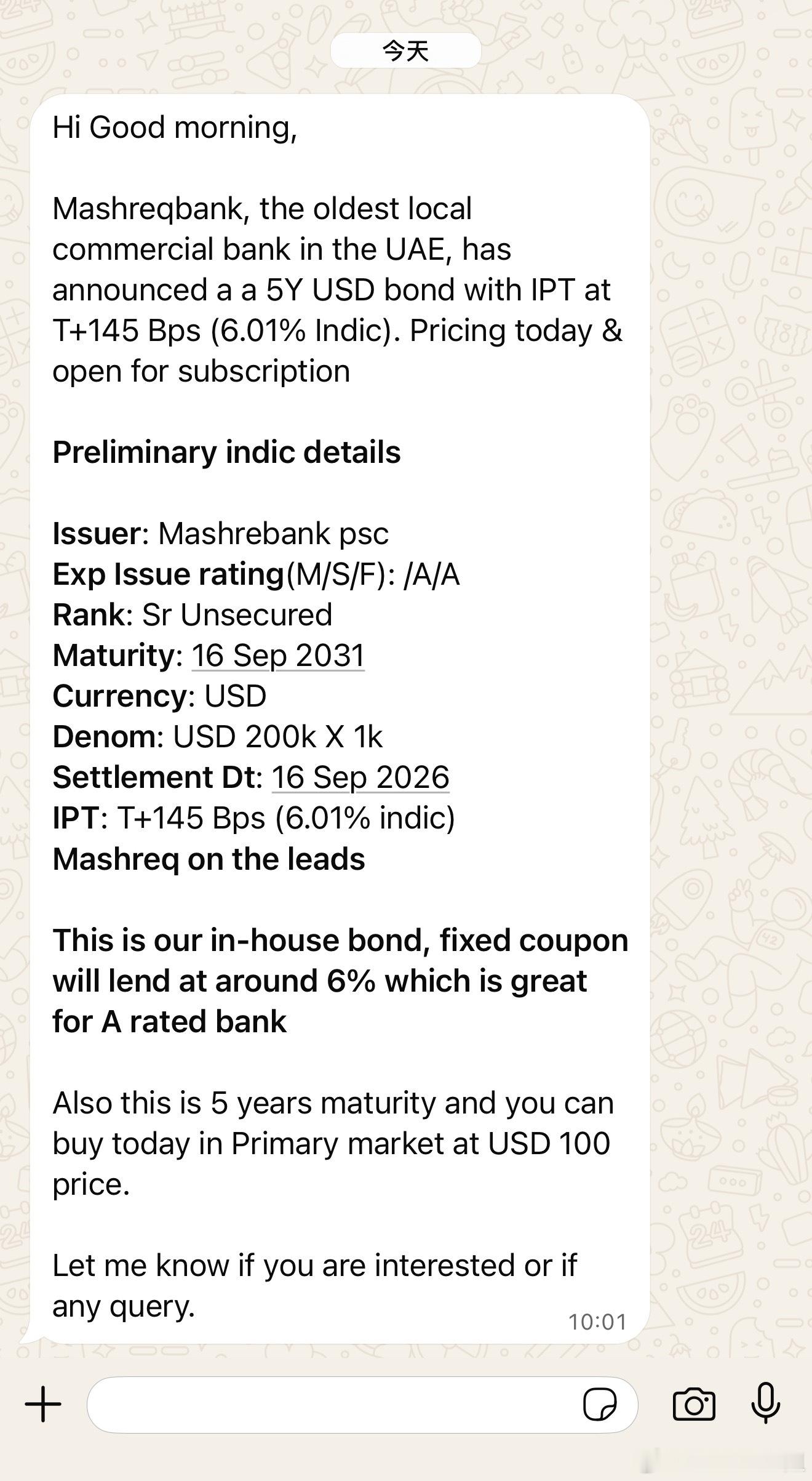 迪拜的Mashreq 银行经理向我介绍，他们银行新发行了一个五年期的债券。主要特