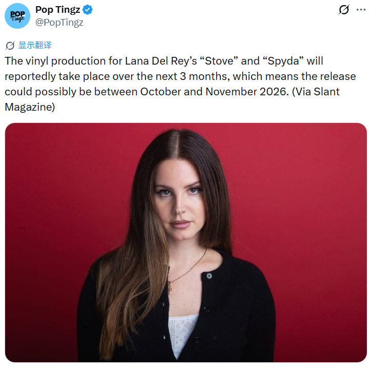 据 Slant Magazine 报道，Lana Del Rey《Stove》和
