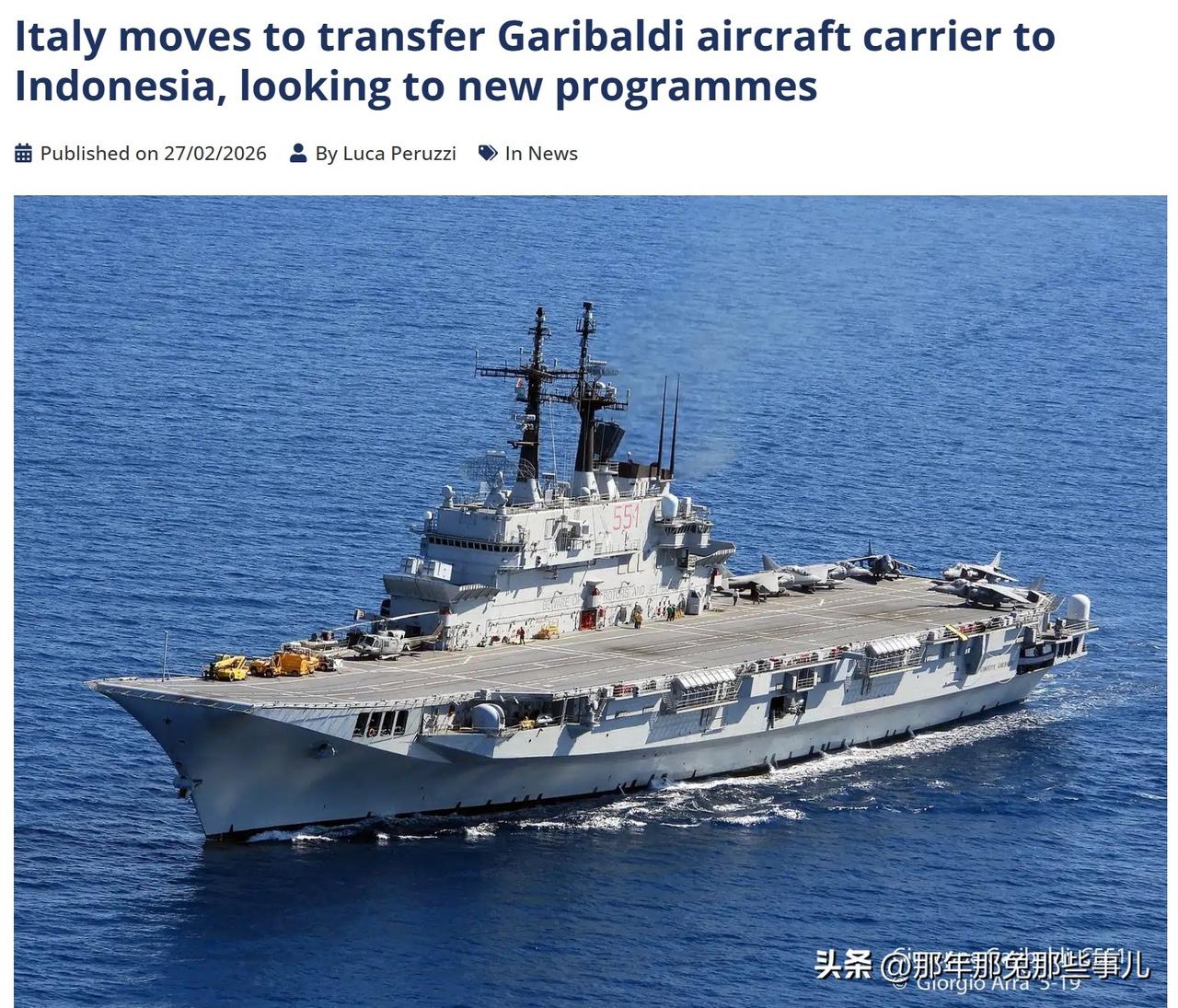 印尼有航母了，意呆利给的二手！

意大利将退役的加里波第号轻航移交印尼，这艘19